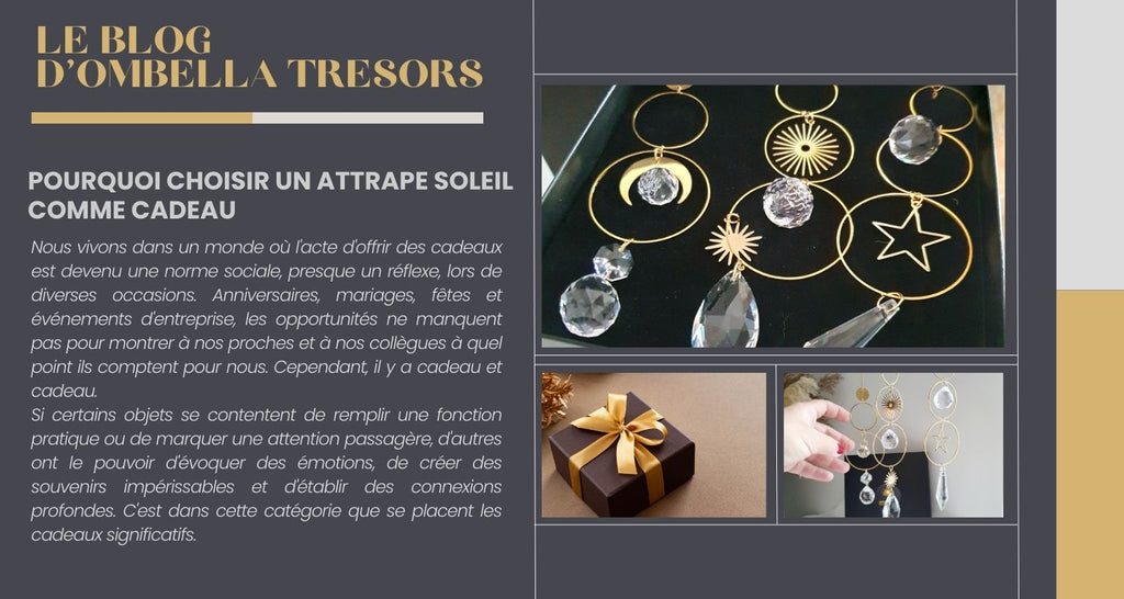 Pourquoi choisir un Attrape-soleil comme Cadeau ?